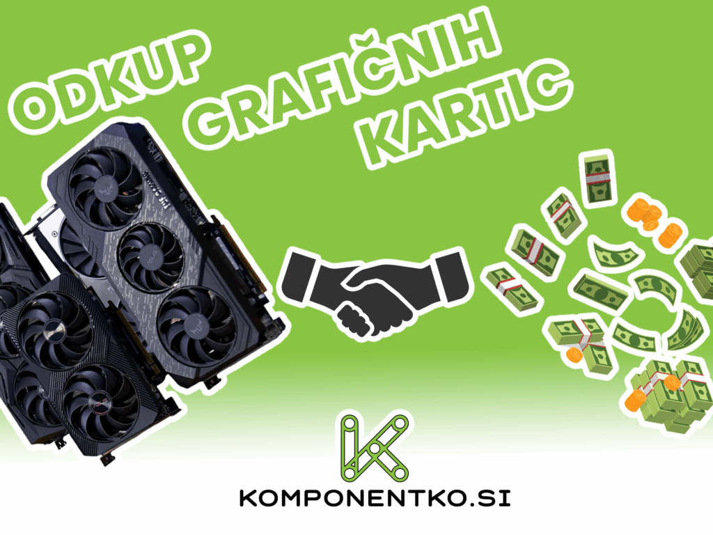 Odkup grafičnih kartic odkup grafične kartice odkup mining rigov odkup grafične odkup gpu računalniška trgovina komponentko
