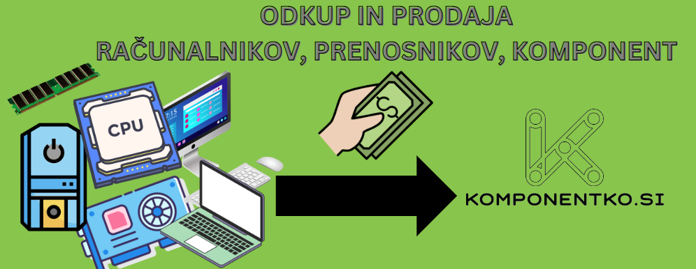 Odkup računalnika grafične kartice prenosnika monitorja ljubljana