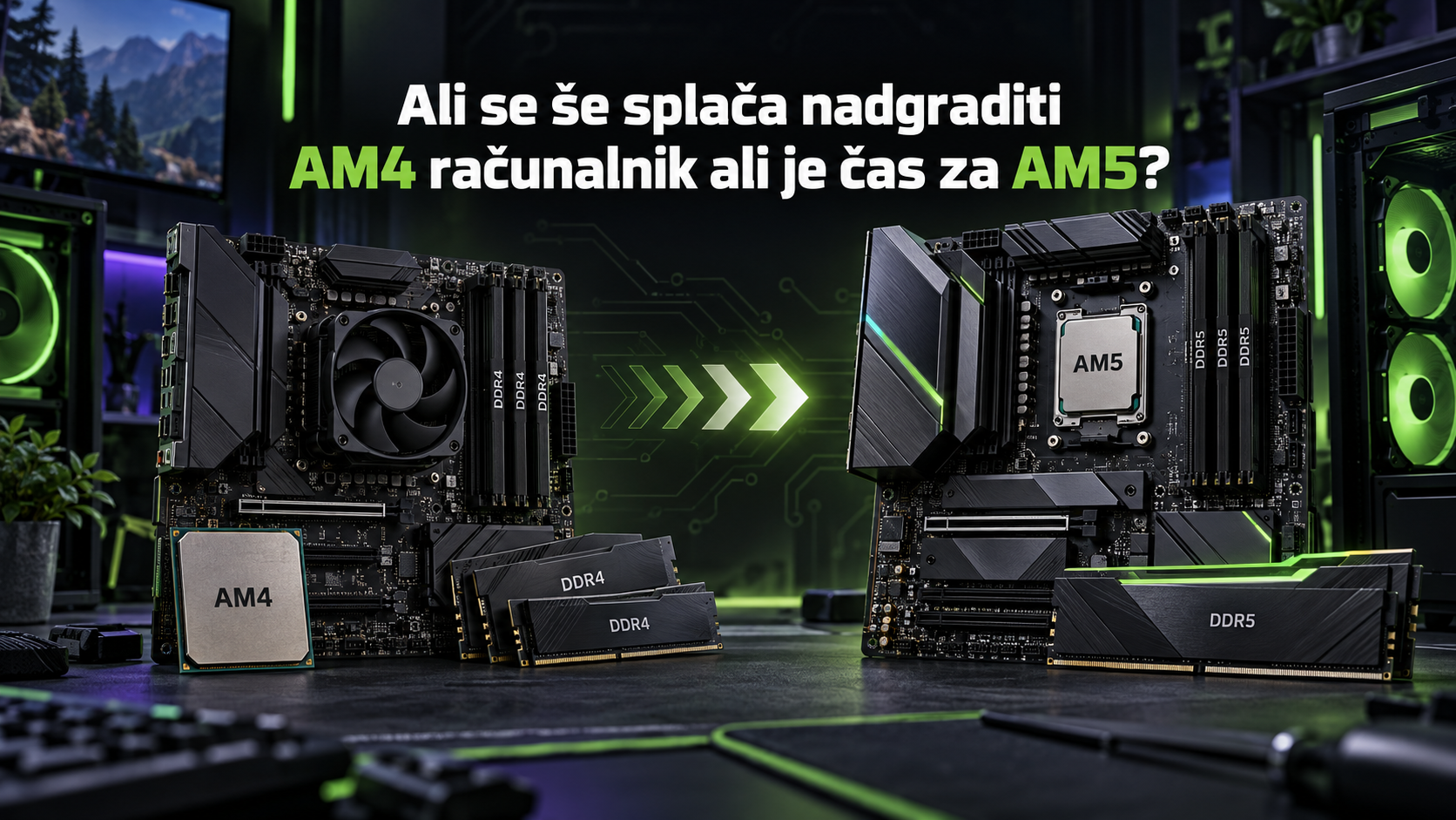 Ali se še splača nadgraditi am4 računalnik ali je čas za am5?