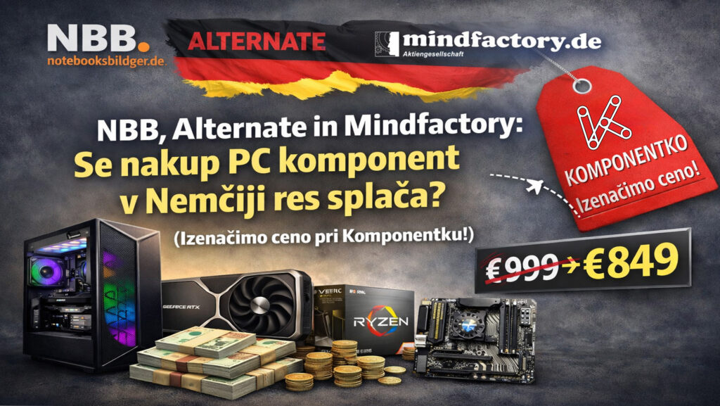 Nbb, alternate in mindfactory se nakup pc komponent v nemčiji res splača (izenačimo ceno! )