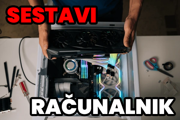 Najpogostejše napake pri sestavi pc-ja: kompatibilnost in hlajenje 2 Sestavi računalnik namizni gaming poslovni